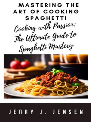 cover image of Mastering the Art of Cooking Spaghetti